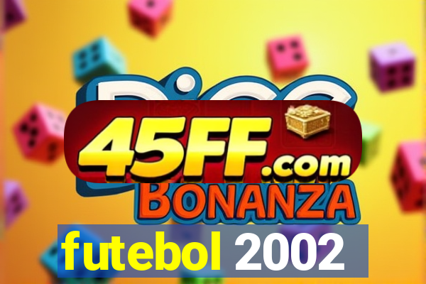 futebol 2002